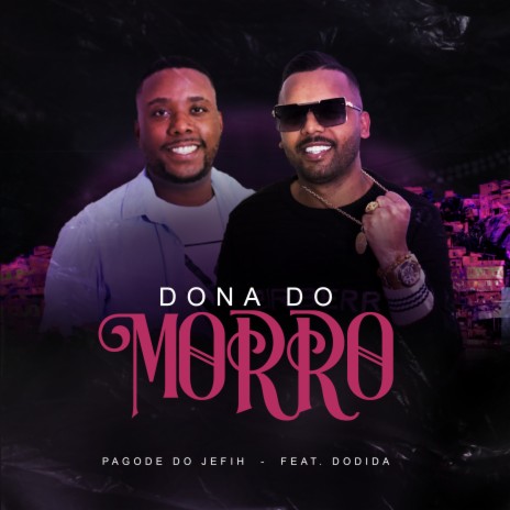 Dona do Morro ft. Dodida & jefih | Boomplay Music