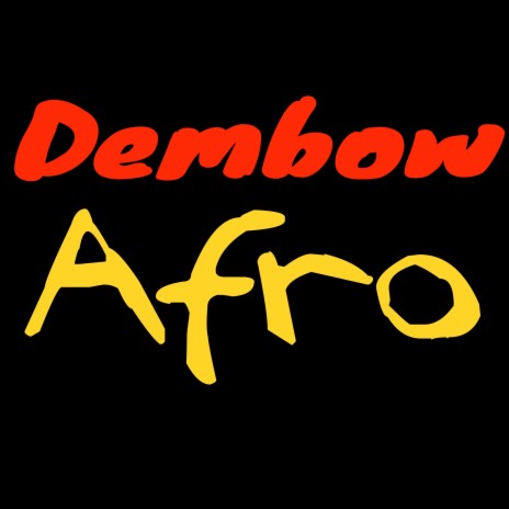 Dembow Afro | Boomplay Music