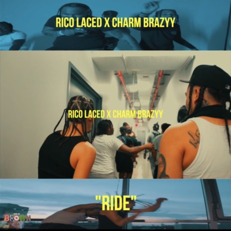 Ride ft. Charm Brazyy | Boomplay Music