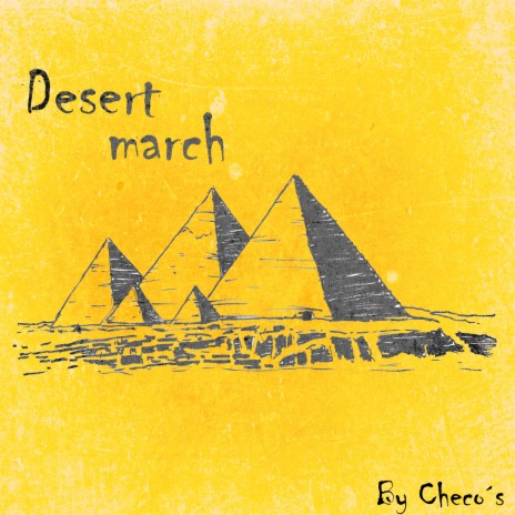 Desert March | Boomplay Music