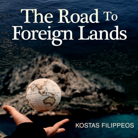 The Road To Foreign Lands