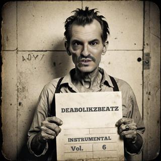 DeabolikzBeatz Instrumental, Vol. 6