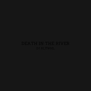 Death In The River