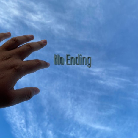 No Ending | Boomplay Music