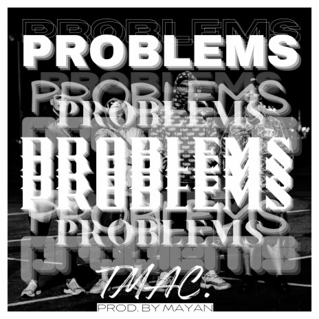 Problems | Boomplay Music