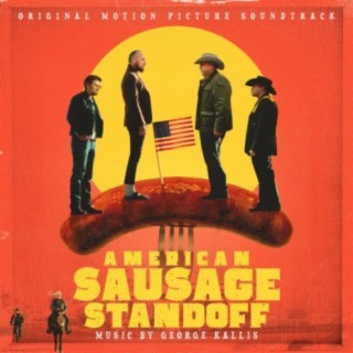 American Sausage Standoff (Original Motion Picture Soundtrack)