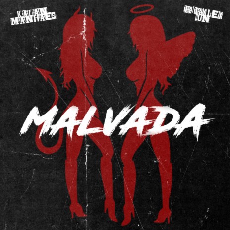 Malvada ft. RÍRYLEY DON | Boomplay Music