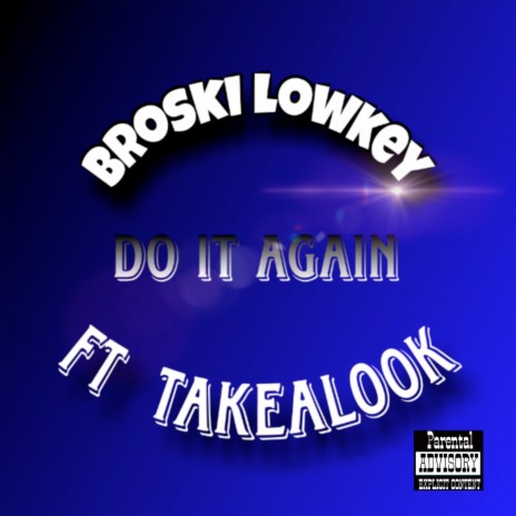 Do It Again ft. Takealook | Boomplay Music