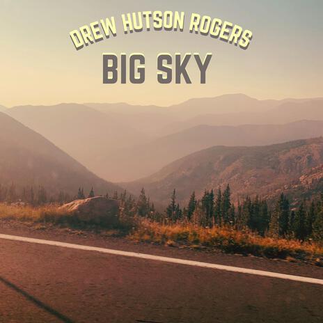 Big Sky | Boomplay Music