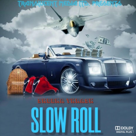 Slow Roll | Boomplay Music