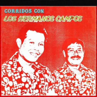 Corridos con los hermanos Campos