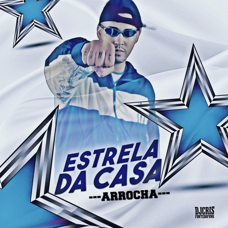 Arrocha Estrela da Casa | Boomplay Music