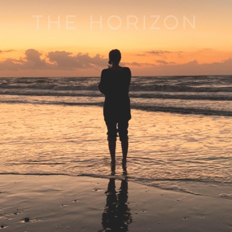 The Horizon | Boomplay Music