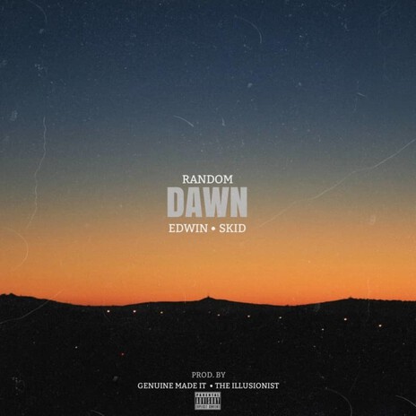 Dawn ft. Edwin & Skid | Boomplay Music