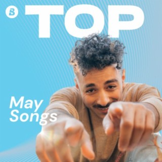 Top Songs May 2022