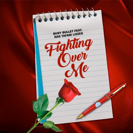 Fighting over Me ft. Ras Tafari Lizzes | Boomplay Music
