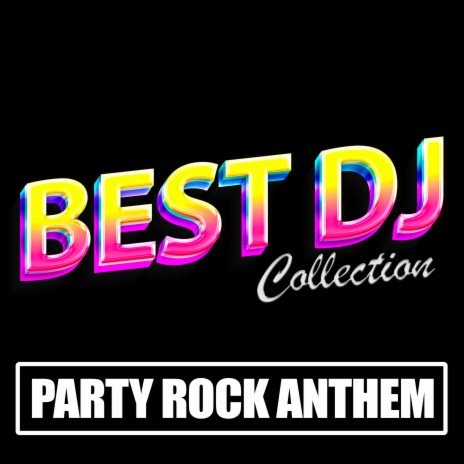 Party Rock Anthem | Boomplay Music
