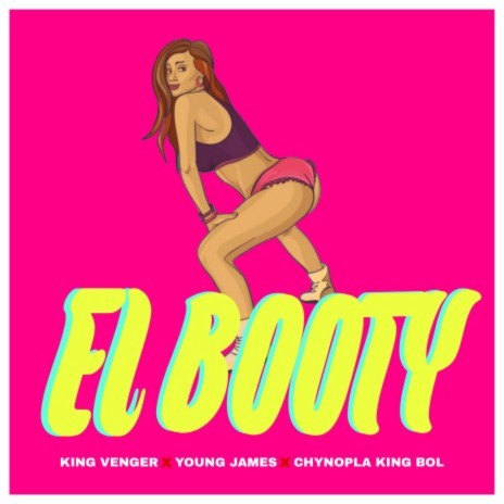 El booty ft. KINGVENGER & JEREMY YOUNG JAMES | Boomplay Music