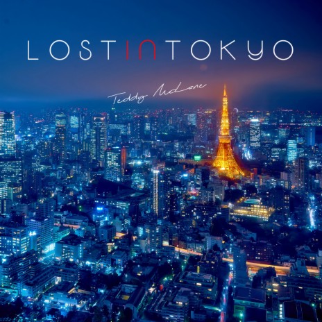 Lost In Tokyo | Boomplay Music