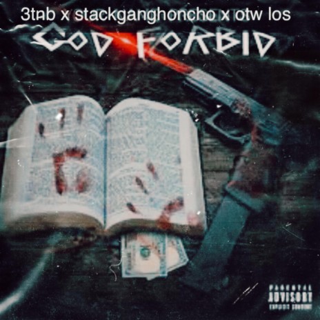 GOD FORBID X STACKGANGHONCHO X OTW LOS | Boomplay Music
