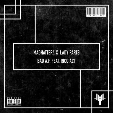 BAD A.F. ft. Lady Parts & Rico Act | Boomplay Music