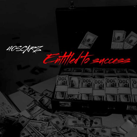 Entitled to success | Boomplay Music