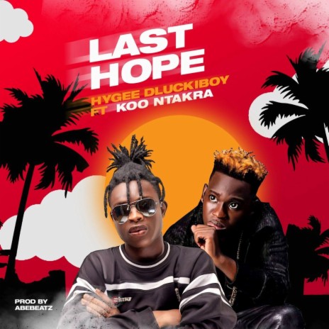 Last Hope ft. Koo Ntakra