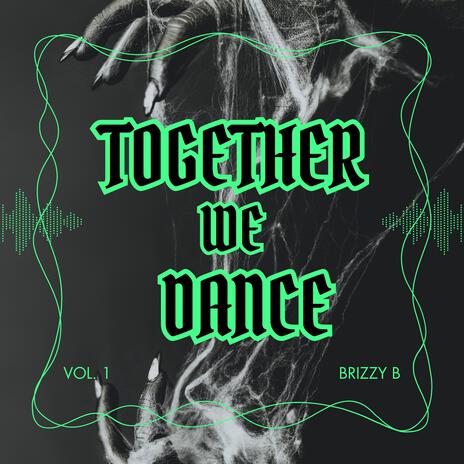 Together we dance | Boomplay Music