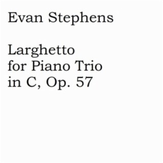Larghetto for Piano Trio in C, Op. 57