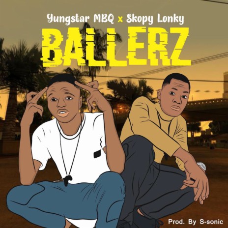 Ballerz ft. Skopy lonky | Boomplay Music
