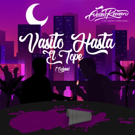 Vasito Hasta El Tope (Codeine)