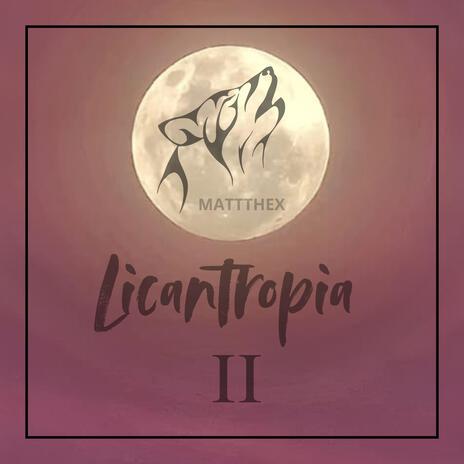 Licantropia Pt. 2 | Boomplay Music