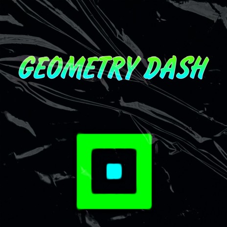 GEOMETRY DASH | Boomplay Music