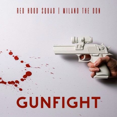 Gunfight ft. Milano The Don | Boomplay Music