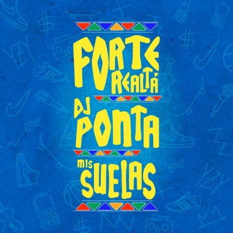 Mis Suelas ft. DJ Ponta
