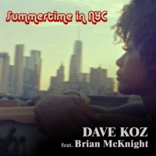 Summertime In NYC (feat. Brian McKnight)