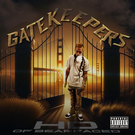 Gatekeepers | Boomplay Music