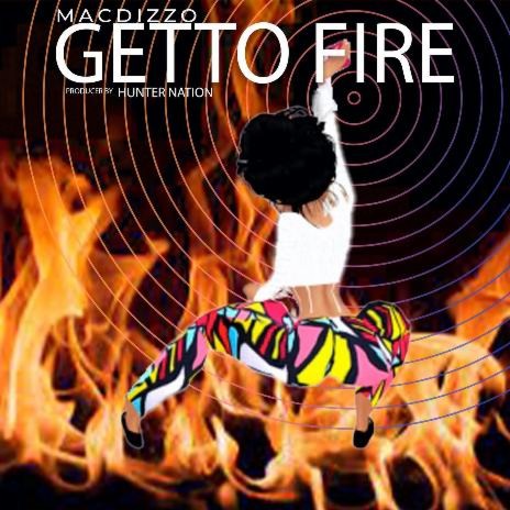 Ghetto Fire | Boomplay Music