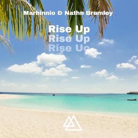 Rise Up ft. Nathan Brumley | Boomplay Music