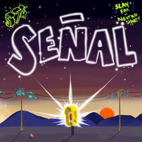 Señal ft. Neutro Shorty & 574 | Boomplay Music