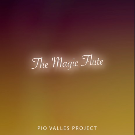 The Magic Flute | Boomplay Music