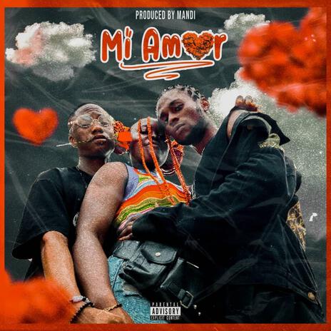 Mi amor ft. Mandi dbl & Agiz Ccgyal | Boomplay Music