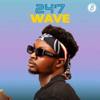 24'7 Wave | Boomplay Music