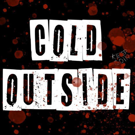 Cold Outside | Boomplay Music