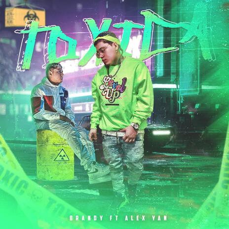 TOXICA ft. Alex Yan