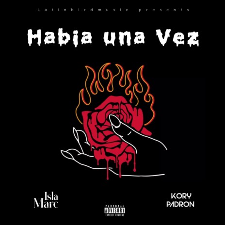 Habia Una Vez ft. Kory Padron | Boomplay Music