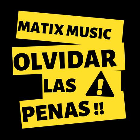 Olvidar Las Penas | Boomplay Music