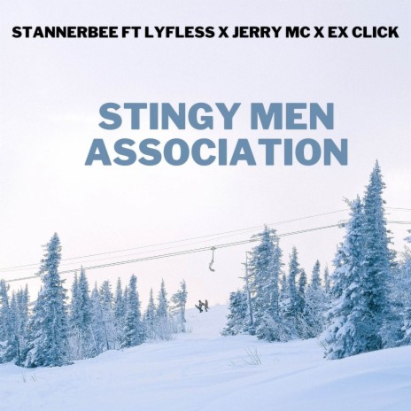 Stingy Men Association ft. Lyfless, Jerry Mc & ex click