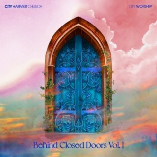 Behind Closed Doors Vol. I
