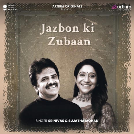 Jazbon Ki Zubaan ft. Sujatha Mohan | Boomplay Music